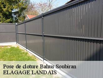 Pose de cloture bahus-soubiran-40320 ELAGAGE LANDAIS