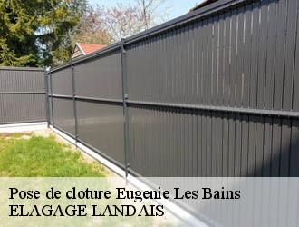 Pose de cloture eugenie-les-bains-40320 ELAGAGE LANDAIS